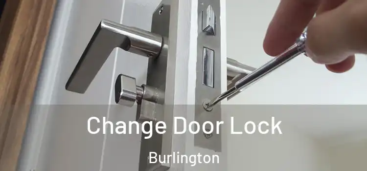  Change Door Lock Burlington